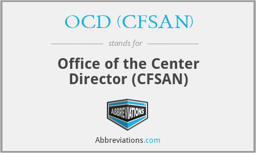 OCD (CFSAN) - Office of the Center Director (CFSAN)